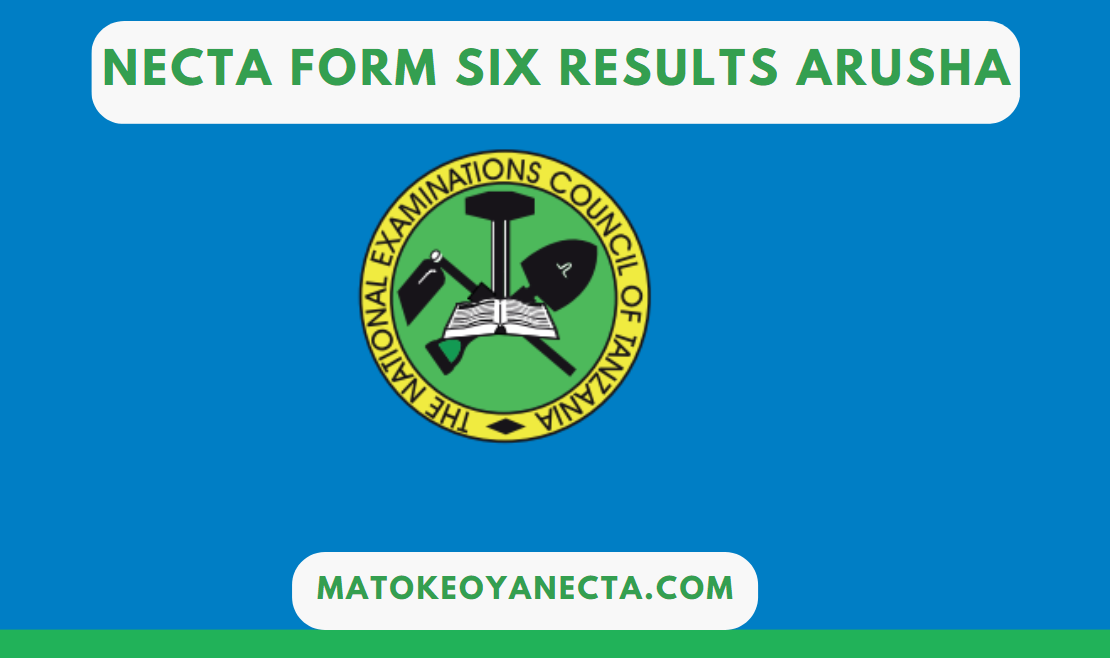 NECTA Form Six Results ARUSHA